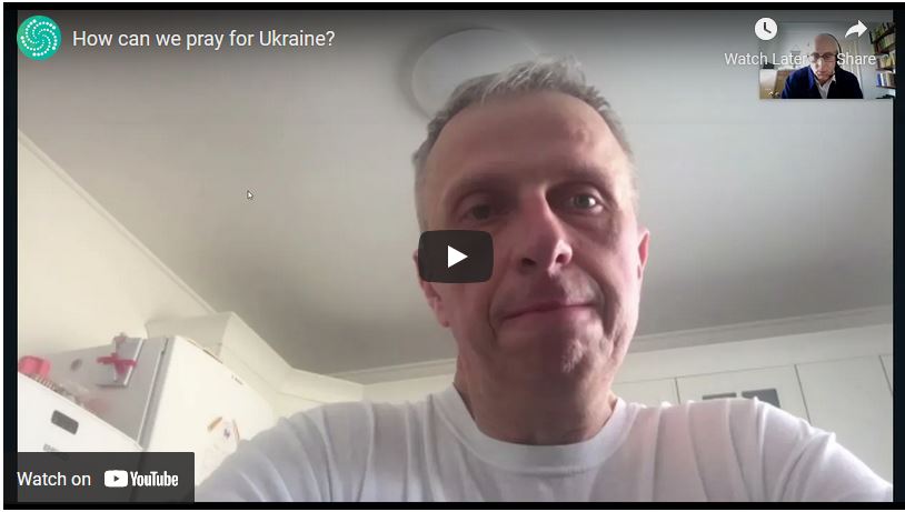 YouTube video - How can we prayer for Ukraine?